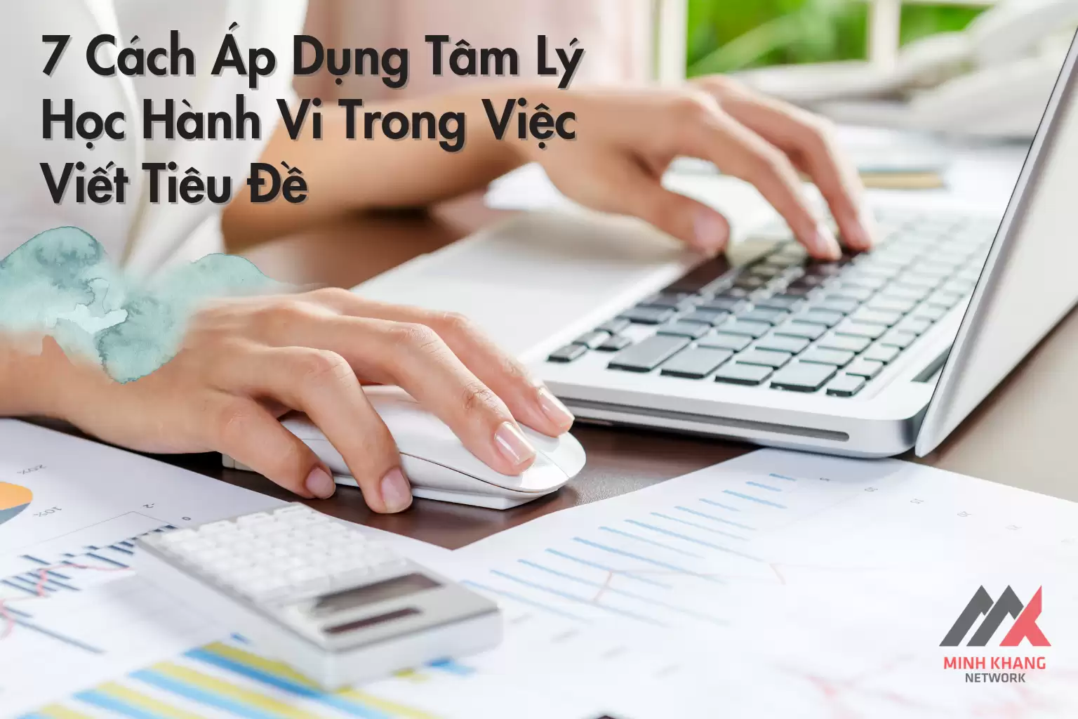 7 cách áp dụng tâm lý học hành vi trong việc viết tiêu đề